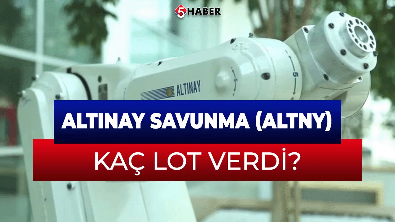 Altınay Savunma (ALTNY) Halka Arz Sonuçları Açıklandı: İşte Dağıtılan Lot Miktarları!