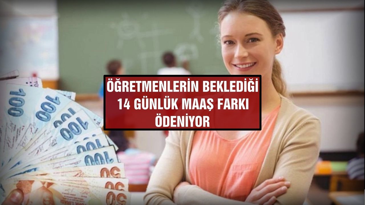 Öğretmenlerin Maaş Farkı Heyecanı: 14 Günlük Ödeme Başladı!