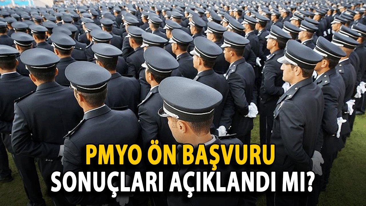 PMYO Ön Başvuru Sonuçları Açıklandı mı? PMYO Giriş Sınavı Tarihi ve Ücreti