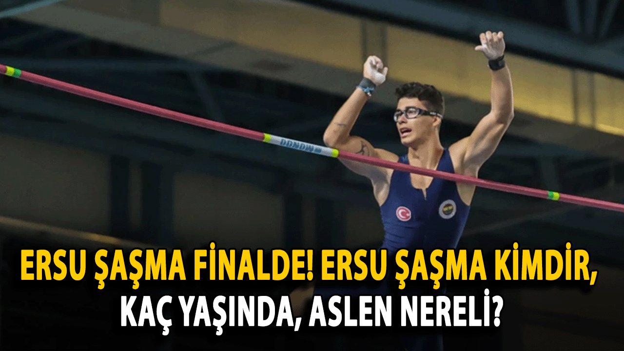 Ersu Şaşma Kimdir, Kaç Yaşında, Nereli?