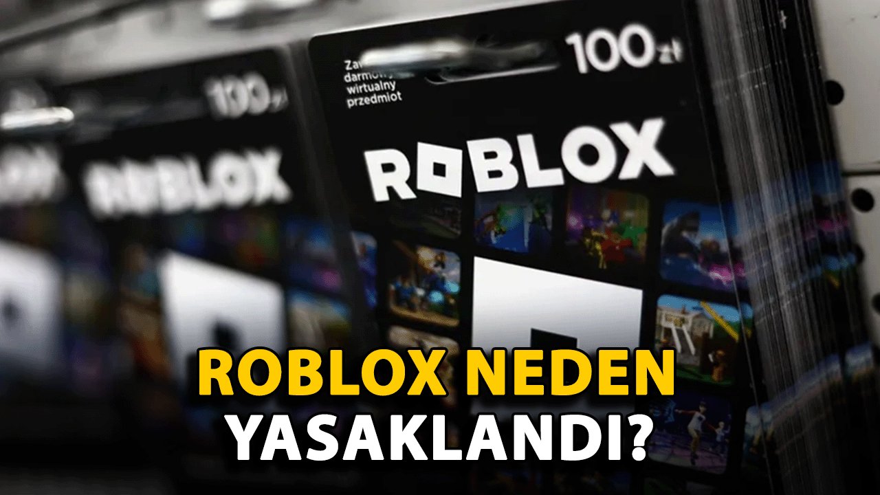 Roblox’a da Erişim Engeli! Roblox Neden Kapandı?