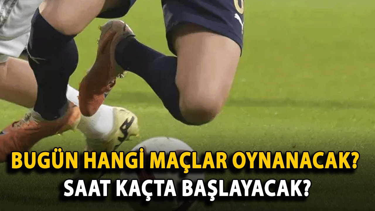 Bugün Hangi Maçlar Oynanacak (10 Ağustos) ? Saat Kaçta Başlayacak?