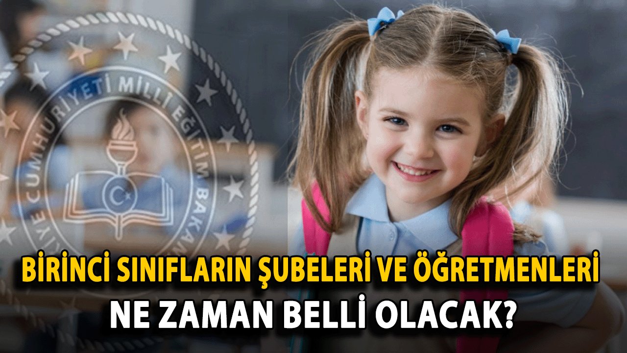 Birinci sınıf öğrencilerinin öğretmenleri ne zaman netleşecek?