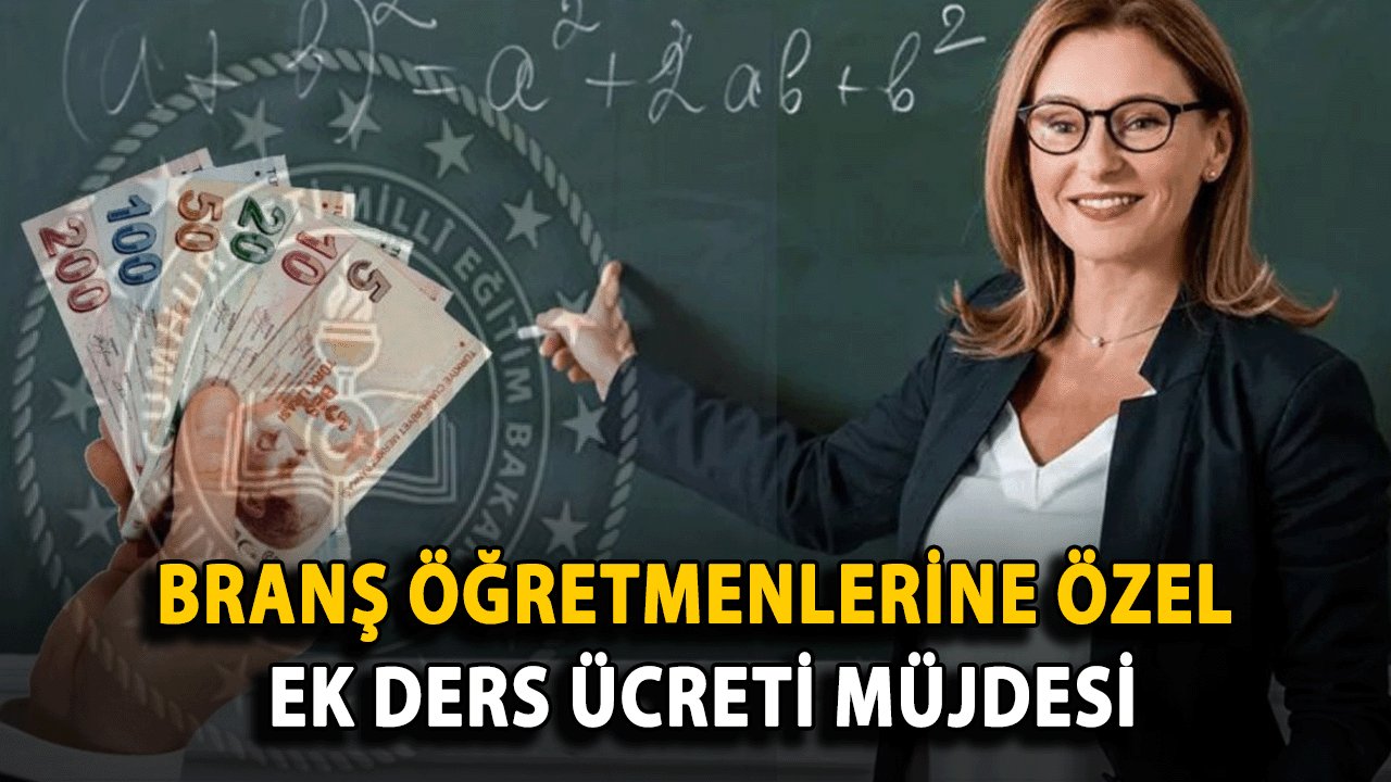 Branş Öğretmenlerine Özel Ek Ders Ücreti Müjdesi