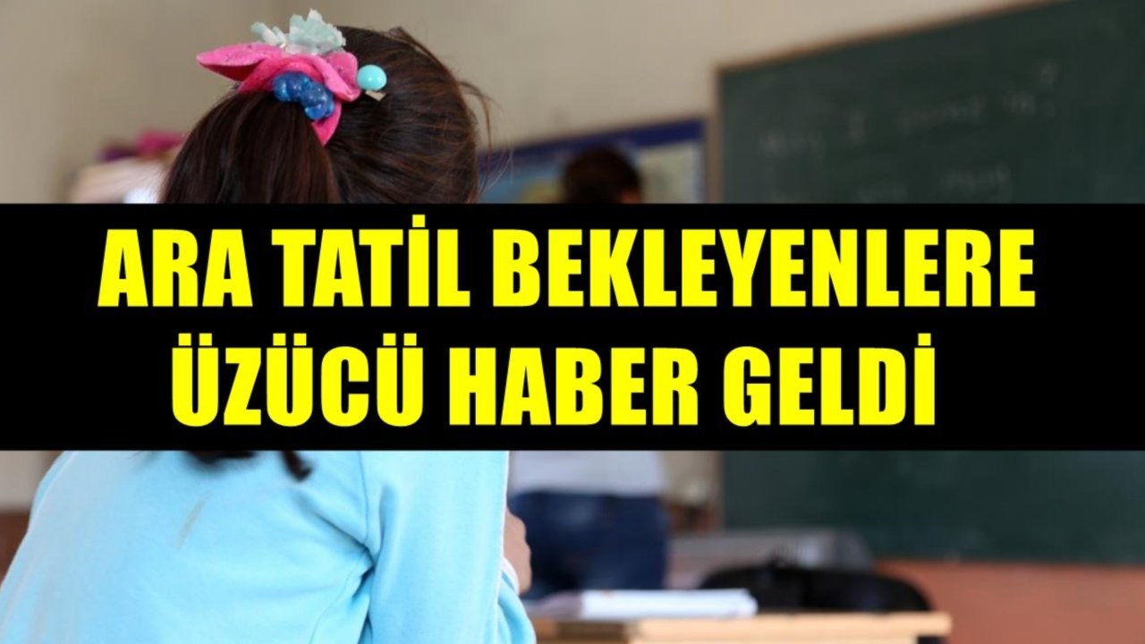 Kasım Ara Tatili Bekleyenlere Üzücü Haber: Okullar Açık Kalacak...