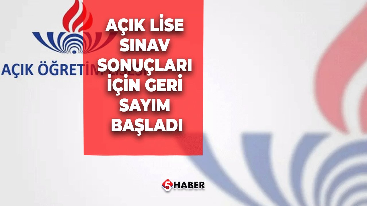 Açık Lise Sınav Sonuçları İçin Geri Sayım Başladı