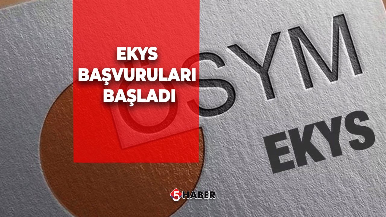 EKYS Başvuruları Başladı: Başvuru Ücreti 950 TL Oldu