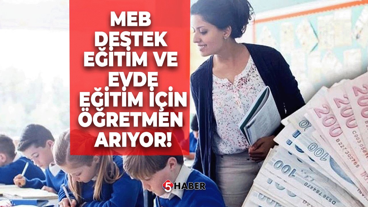 MEB, Destek Eğitim ve Evde Eğitim İçin Öğretmen Arıyor!